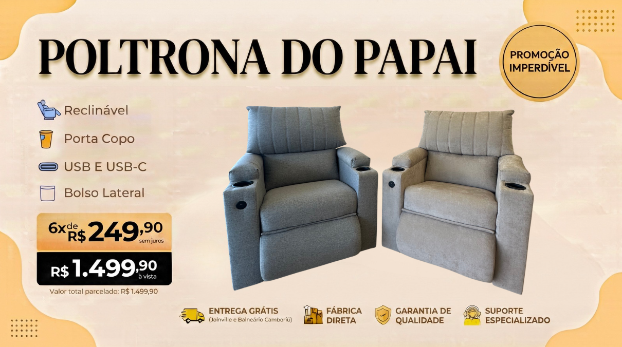 Poltrona do Papai - Promoção